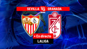 LaLiga EA Sports: Sevilla - Granada, en directo
