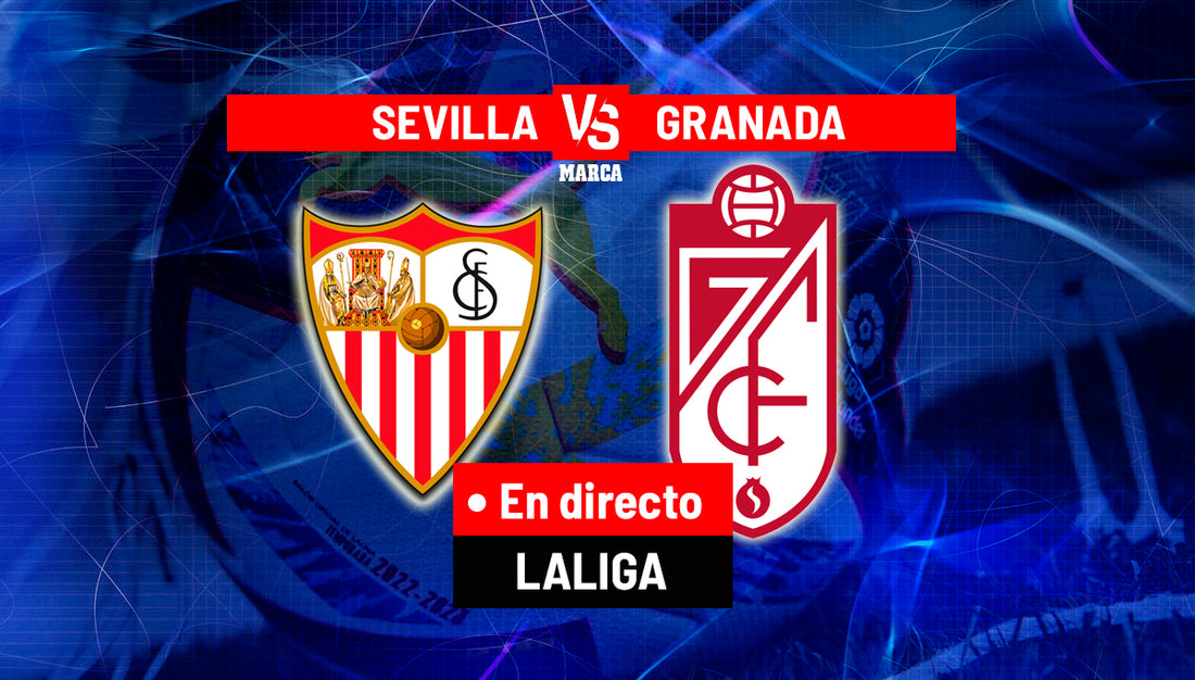 LaLiga EA Sports: Sevilla - Granada, en directo